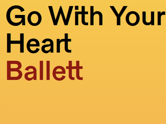 Go with your heart